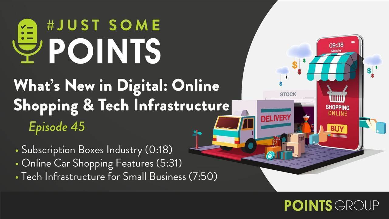 episode 45: what's new in digital: online shopping & tech infrastructure