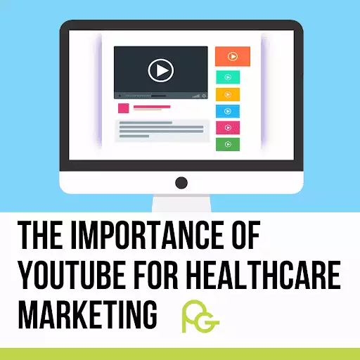 the importance of youtube for healthcare marketing